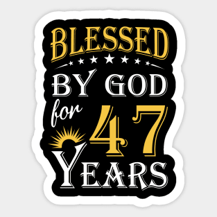 Blessed By God For 47 Years 47th Birthday Sticker